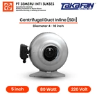 Takafan Centrifugal Fan Duct Inline SDI 4